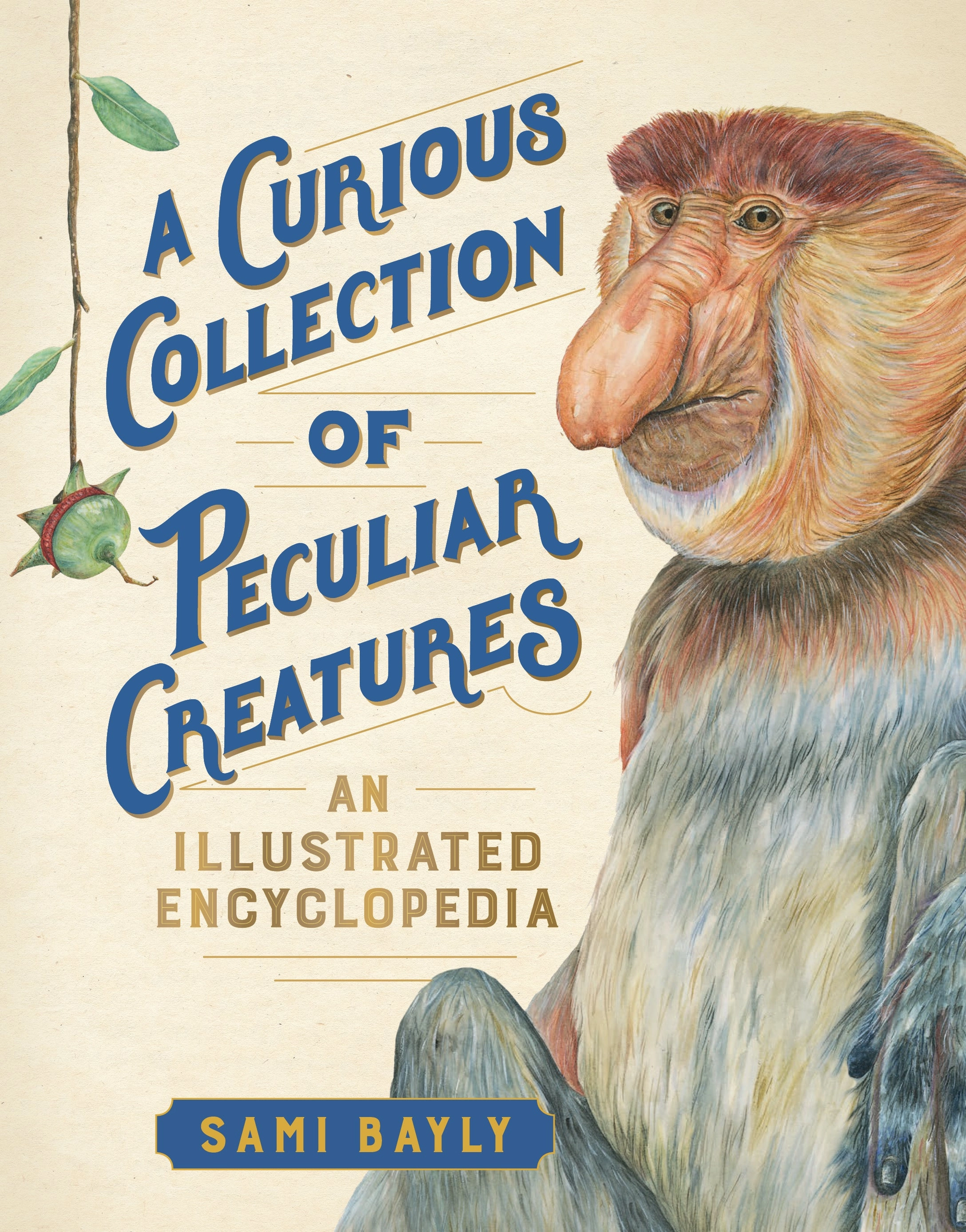 Une Collection Curieuse de Créatures Particulières - Une Encyclopédie Illustrée