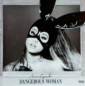 Ariana Grande  Dangerous Woman (Quick Ship)