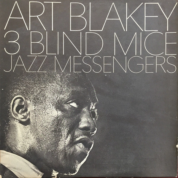 ART BLAKEY & THE JAZZ MESSENGERS - 3 BLIND MICE  (Arrives in 4 Days)