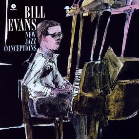 Bill Evans  New Jazz Conceptions (Arrives in 21 days)