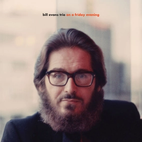 Bill Evans Trio  On A Friday Evening (Arrives in 4 days)