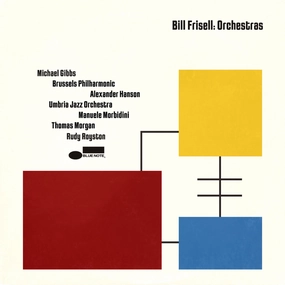 Bill Frisell  Orchestras (Arrives in 4 Days)