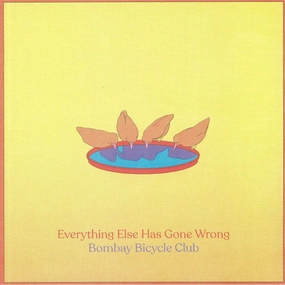 Bombay Bicycle Club  Everything Else Has Gone Wrong (Arrives in 4 days) hi-fi audio equalizer,hi-fi crossover network,hi-fi digital volume control