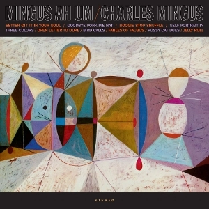 Charles Mingus - Mingus Ah Um (Waxtime In Clear) (Pre Order)