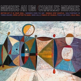 Charles Mingus  Mingus Ah Um  (Arrives in 4 Days)
