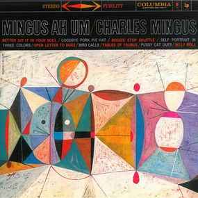 Charles Mingus  Mingus Ah Um (Arrives in 7 Days)
