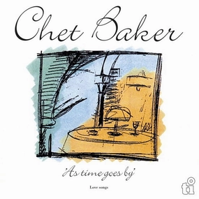 Chet Baker  As Time Goes By (Love Songs) (Music On Vinyl) (Arrives in 21 Days)
