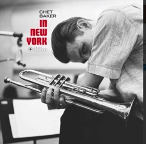 CHET BAKER-CHET BAKER IN NEW YORK  (Arrives in 4 Days)