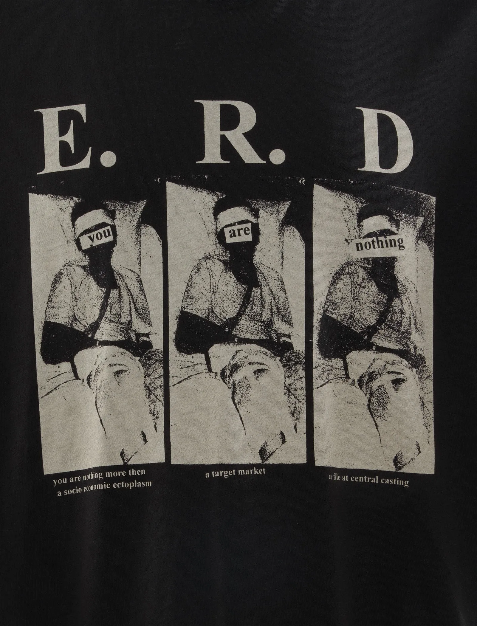 You Are Nothing Tee Meticulously Made