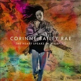 Corinne Bailey Rae  The Heart Speaks In Whispers  (Arrives in 4 days )