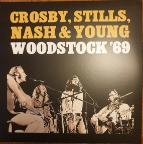 Crosby, Stills, Nash & Young  Woodstock 69 (Arrives in 4 days)