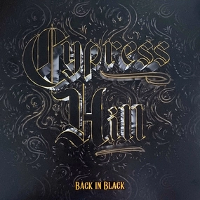 Cypress Hill  Back In Black (Arrives in 4 days)