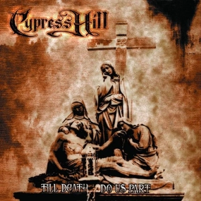 Cypress Hill  Till Death Do Us Part (Music On Vinyl) (Arrives in 21 Days)