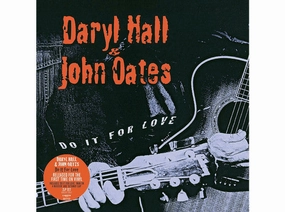 Daryl Hall & John Oates  Do It For Love     (Arrives in 4 Days) hi-fi headphone dock,hi-fi coaxial cable,hi-fi optical cable