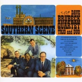 Dave Brubeck Quartet, Trio And Duo  Southern Scene  (Arrives in 4 Days)