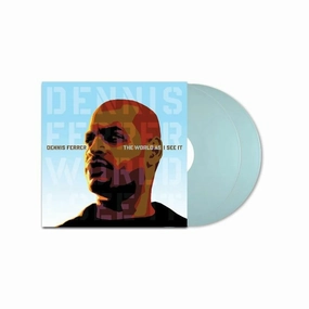 Dennis FERRER - The World As I See It (Record Store Day Rsd 2025) (Limited Sky Blue)(Arrives in 21 Days)