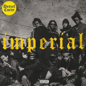 Denzel Curry  Imperial (Arrives in 4 days)