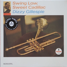 Dizzy Gillespie  Swing Low, Sweet Cadillac (Arrives in 4 Days)