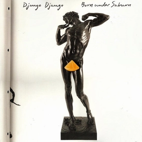 Django Django  Born Under Saturn  (Arrives in 4 days)