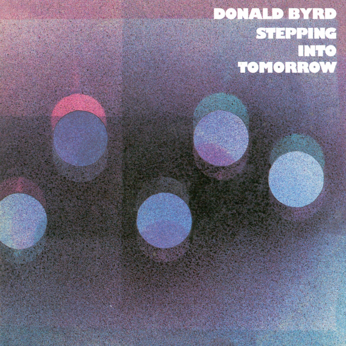 Donald Byrd: Stepping Into Tomorrow (180g) Vinyl LP - PRE-ORDER