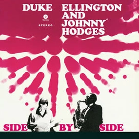 Duke Ellington And Johnny Hodges  Side By Side (Arrives in 4 days)