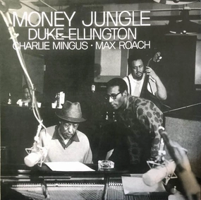 Duke Ellington  Charlie Mingus  Max Roach  Money Jungle - BLACK LP  (Arrives in 4 Days)