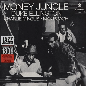 Duke Ellington  Charlie Mingus  Max Roach  Money Jungle (Arrives in 7 Days)