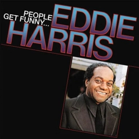 Eddie Harris  People Get Funny... (Music On Vinyl) (Arrives in 21 Days)