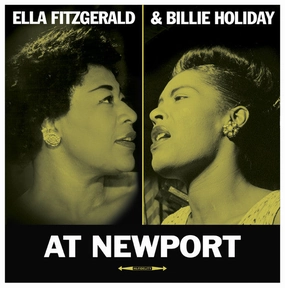 Ella Fitzgerald, Billie Holiday  At Newport  (Arrives in 4 Days)