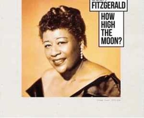 Ella Fitzgerald  How High The Moon?  (Arrives in 4 Days)
