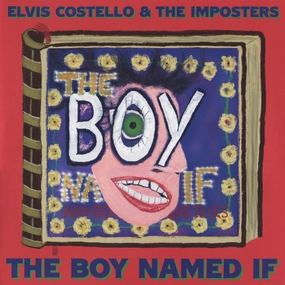 Elvis Costello & The Imposters  The Boy Named If  (Arrives in 4 Days) hi-fi music center,hi-fi speaker grill,hi-fi equipment organizer