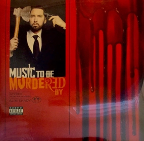 Eminem, Slim Shady  Music To Be Murdered By  (Arrives in 4 days)