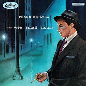 Frank Sinatra  In The Wee Small Hours (Arrives in 7 Days)
