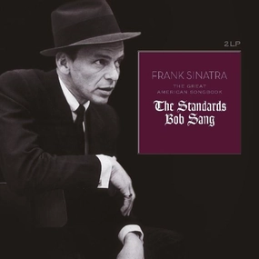 Frank Sinatra  The Great American Songbook (The Standards Bob Sang) - COLOURED LP  (Arrives in 4 Days)