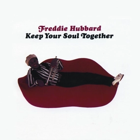 Freddie Hubbard  Keep Your Soul Together (Music On Vinyl) (Arrives in 21 Days)
