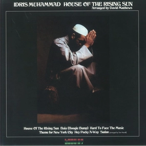 Idris Muhammad  House Of The Rising Sun (Arrives in 7 Days)