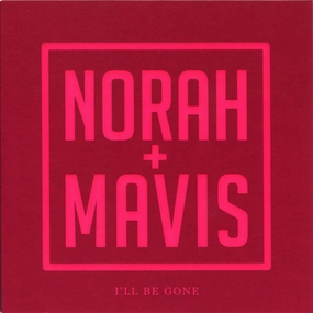 Ill Be Gone -Norah Jones  (Arrives in 4 days )