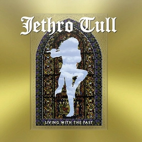 Jethro Tull  -Living With The Past    (Arrives in 4 Days) hi-fi music amplifier,hi-fi bluetooth receiver with aptX,hi-fi cd transport