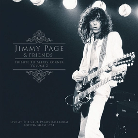 Jimmy Page & Friends  Tribute To Alexis Korner Volume 2  (Arrives in 4 Days)