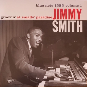 Jimmy Smith  Groovin' At Smalls' Paradise (Volume 1) (Arrives in 4 days)