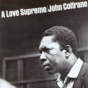 John Coltrane  A Love Supreme  (Arrives in 4 Days)
