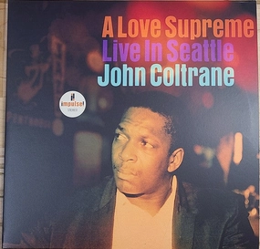John Coltrane  A Love Supreme (Live In Seattle) (Arrives in 4 days)