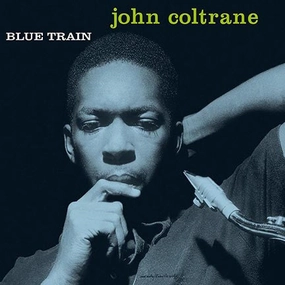 John Coltrane  Blue Train (Arrives in 7 Days)