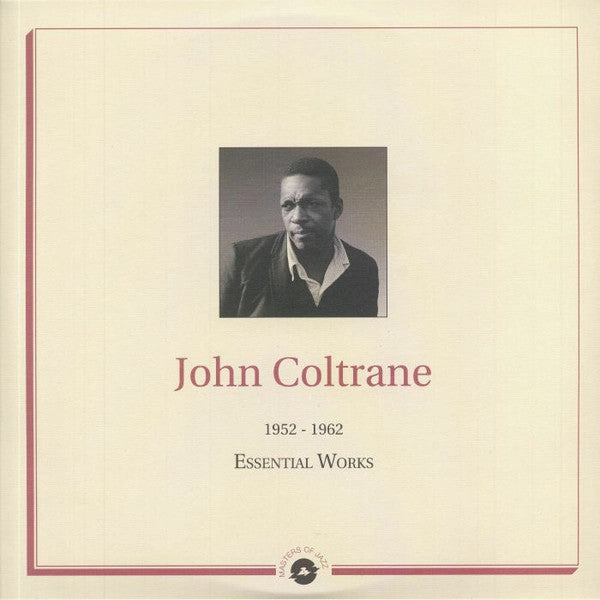 John Coltrane  Essential Works 1952-1962  (Arrives in 4 Days)