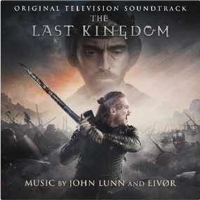 John Lunn, Eivr  The Last Kingdom (Original Television Soundtrack) (Music On Vinyl) (Arrives in 21 Days)