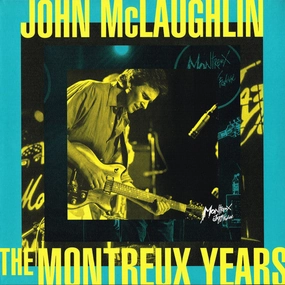 JOHN MCLAUGHLIN-JOHN MCLAUGHLIN: THE MONTREUX YEARS - LP  (Arrives in 4 Days)