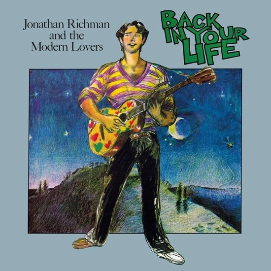 Jonathan Richman & The Modern Lovers  Back In Your Life (Music On Vinyl) (Arrives in 21 Days)
