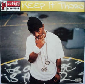 Keep It Thoro By Prodigy  (Arrives in 4 Days)