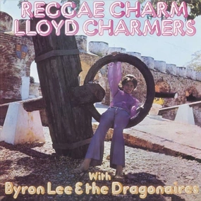 Lloyd Charmers With Byron Lee & The Dragonaires*  Reggae Charm (Music On Vinyl) (Arrives in 21 Days)