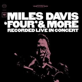 Miles Davis  'Four' & More (Recorded Live in Concert) (Music On Vinyl) (Arrives in 21 Days)